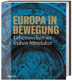 Europa in Bewegung von LVR-Landesmuseum