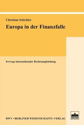 Europa in der Finanzfalle von Schroeder,  Christian