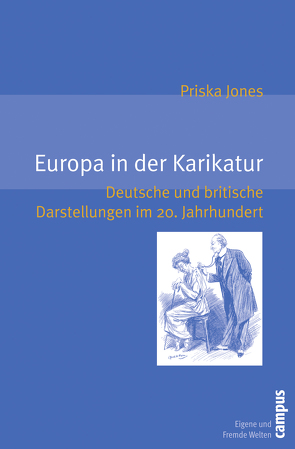 Europa in der Karikatur von Jones,  Priska