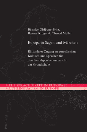 Europa in Sagen und Märchen von Giribone-Fritz,  Béatrice, Krüger,  Renate, Muller,  Chantal