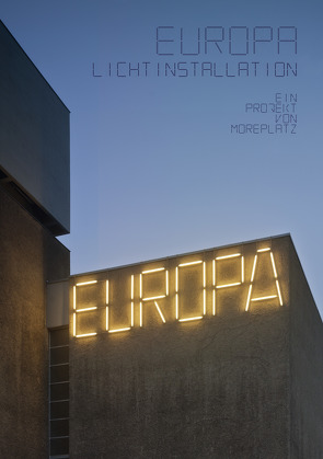 EUROPA Lichtinstallation von Baumann,  Caro