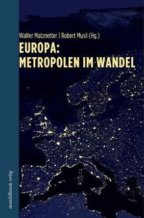 Europa: Metropolen im Wandel von Matznetter,  Walter, Musil,  Robert