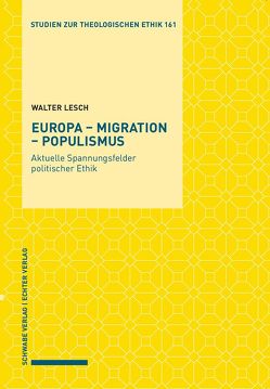 Europa – Migration – Populismus von Lesch,  Walter