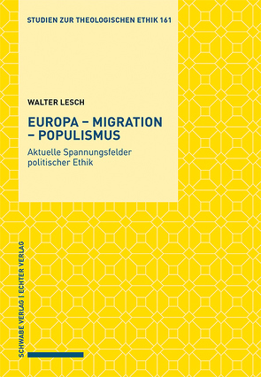 Europa – Migration – Populismus von Lesch,  Walter