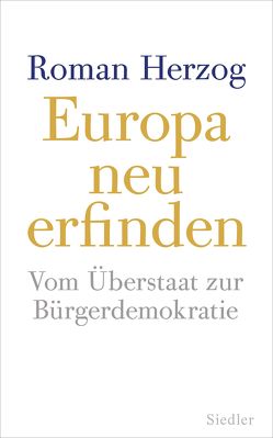 Europa neu erfinden von Herzog,  Roman