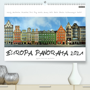Europa Panorama 2021 (Premium, hochwertiger DIN A2 Wandkalender 2021, Kunstdruck in Hochglanz) von Rom,  Jörg