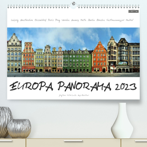 Europa Panorama 2023 (Premium, hochwertiger DIN A2 Wandkalender 2023, Kunstdruck in Hochglanz) von Rom,  Jörg