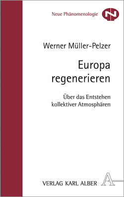 Europa regenerieren von Müller-Pelzer,  Werner