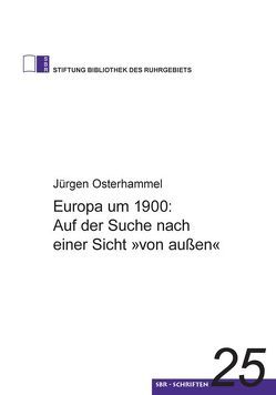 Europa um 1900: Auf der Suche nach einer Sicht „von außen“ von Osterhammel,  Jürgen