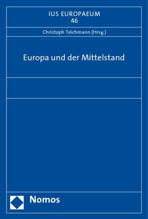 Europa und der Mittelstand von Teichmann,  Christoph