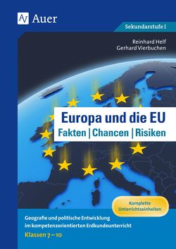 Europa und die EU – Fakten, Chancen, Risiken von Helf,  Reinhold, Vierbuchen,  Gerhard