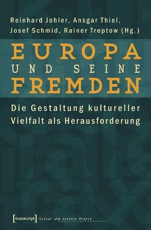 Europa und seine Fremden von Johler,  Reinhard, Schmid,  Josef, Seiberth,  Klaus, Thiel,  Ansgar, Treptow,  Rainer