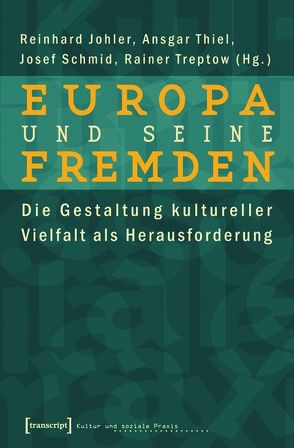 Europa und seine Fremden von Johler,  Reinhard, Schmid,  Josef, Seiberth,  Klaus, Thiel,  Ansgar, Treptow,  Rainer