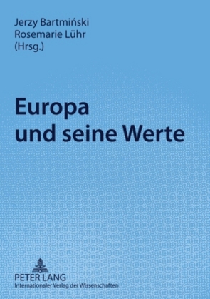 Europa und seine Werte von Bartminski,  Jerzy, Lühr,  Rosemarie