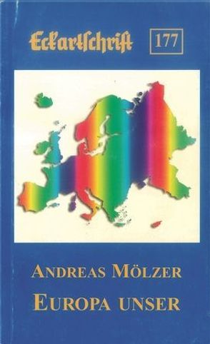 Europa unser von Mölzer,  Andreas