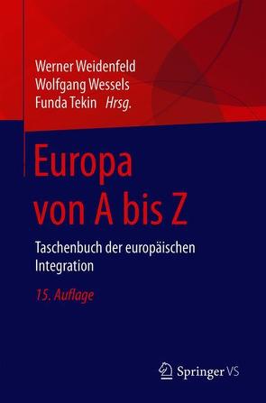 Europa von A bis Z von Tekin,  Funda, Weidenfeld,  Werner, Wessels,  Wolfgang