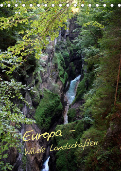 Europa – Wilde Landschaften (Tischkalender 2023 DIN A5 hoch) von Bildarchiv,  Geotop