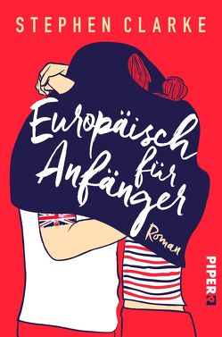 Europäisch für Anfänger von Clarke,  Stephen, Herzke,  Ingo