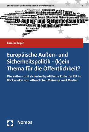 Europäische Außen- und Sicherheitspolitik – (k)ein Thema für die Öffentlichkeit? von Rüger,  Carolin