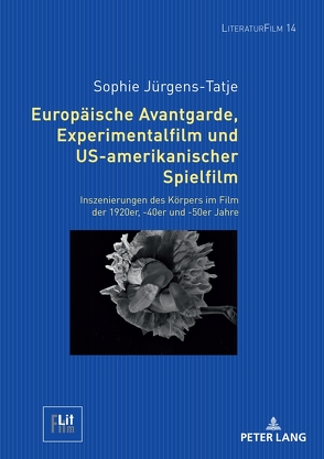 Europäische Avantgarde, Experimentalfilm und US-amerikanischer Spielfilm von Jürgens-Tatje,  Sophie