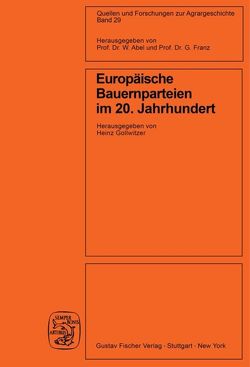 Europäische Bauernparteien im 20. Jahrhundert von Gollwitzer,  Heinz