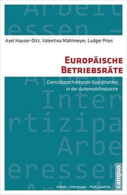 Europäische Betriebsräte von Hauser-Ditz,  Axel, Mählmeyer,  Valentina, Pries,  Ludger