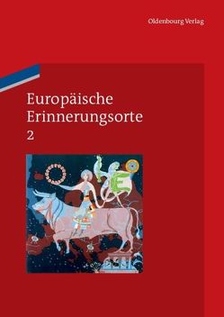 Europäische Erinnerungsorte / Das Haus Europa von Boer,  Pim den, Duchhardt,  Heinz, Kreis,  Georg, Schmale,  Wolfgang