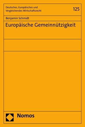 Europäische Gemeinnützigkeit von Schmidt,  Benjamin