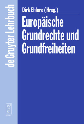 Europäische Grundrechte und Grundfreiheiten von Ehlers,  Dirk