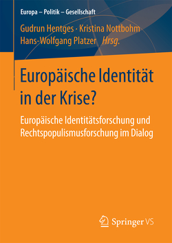 Europäische Identität in der Krise? von Hentges,  Gudrun, Nottbohm,  Kristina, Platzer,  Hans-Wolfgang
