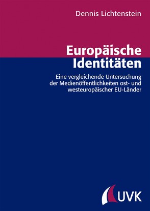 Europäische Identitäten von Lichtenstein,  Dennis