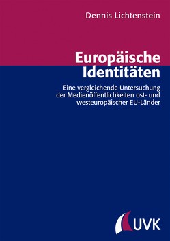 Europäische Identitäten von Lichtenstein,  Dennis