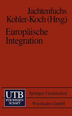 Europäische Integration von Jachtenfuchs,  Markus