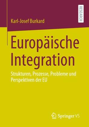 Europäische Integration von Burkard,  Karl-Josef