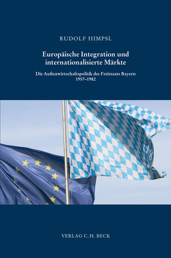 Europäische Integration und internationalisierte Märkte von Himpsl,  Rudolf