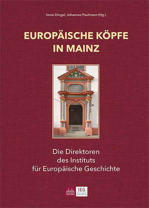 Europäische Köpfe in Mainz von Dingel,  Irene, Paulmann,  Johannes