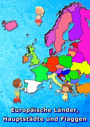 Europäische Länder, Hauptstädte und Flaggen malen und lernen von Baciu,  M&M