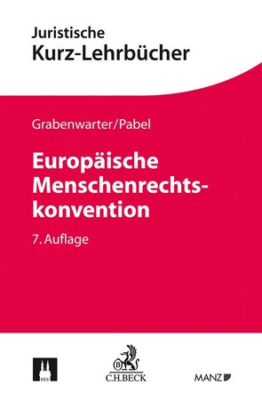 Europäische Menschenrechtskonvention von Grabenwarter,  Christoph, Pabel,  Katharina