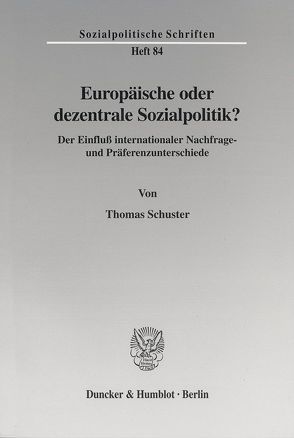Europäische oder dezentrale Sozialpolitik? von Schuster,  Thomas