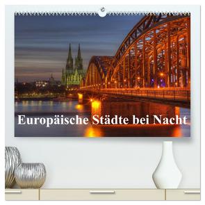 Europäische Städte bei Nacht (hochwertiger Premium Wandkalender 2024 DIN A2 quer), Kunstdruck in Hochglanz von (Thorsten Jung),  TJPhotography