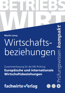 Europäische und internationale Wirtschaftsbeziehungen von Lesny,  Martin