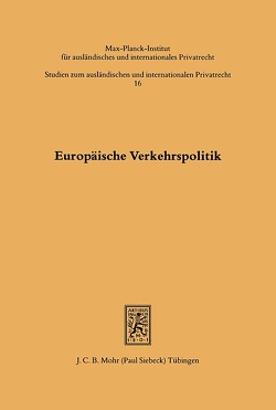 Europäische Verkehrspolitik von Aberle,  Gerd, Basedow,  Jürgen, Dagtoglou,  Prodromos