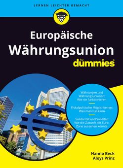 Europäische Währungsunion für Dummies von Beck,  Hanno, Prinz,  Aloys