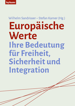 Europäische Werte von Karner,  Stefan, Sandrisser,  Wilhelm