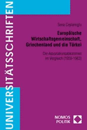 Europäische Wirtschaftsgemeinschaft, Griechenland und Türkei von Ceylanoglu,  Sena