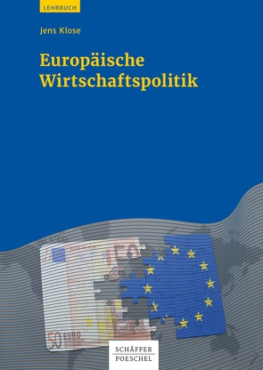 Europäische Wirtschaftspolitik von Klose,  Jens