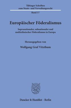 Europäischer Föderalismus. von Vitzthum,  Wolfgang Graf