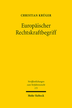 Europäischer Rechtskraftbegriff von Krüger,  Christian