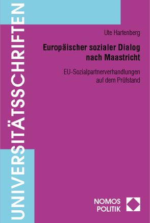 Europäischer sozialer Dialog nach Maastricht von Hartenberger,  Ute