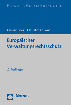 Europäischer Verwaltungsrechtsschutz von Dörr,  Oliver, Lenz,  Christofer